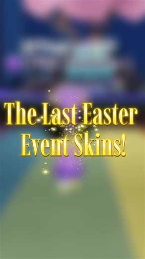 Dandy's World Easter Skins & Event End