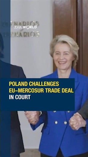 #Poland challenges EU–Mercosur trade deal in court