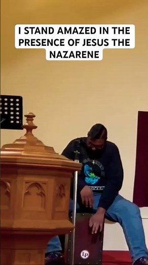 I Stand Amazed in the Presence of Jesus the Nazarene