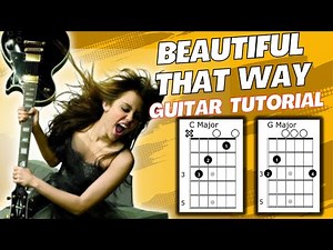 Beautiful That Way Miley Cyrus Guitar Tutorial