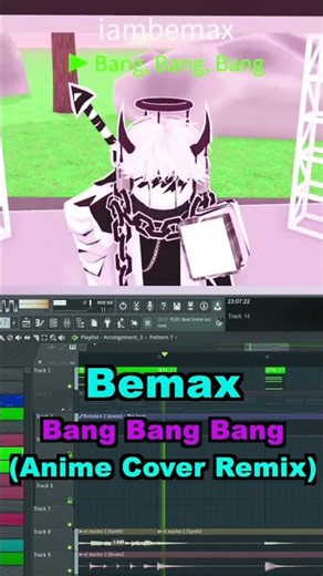 BBpanzu - Bang Bang Bang (Bemax Anime Cover)
