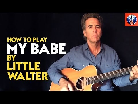 How to Play My Babe by Little Walter - My Babe Little Walter Chords