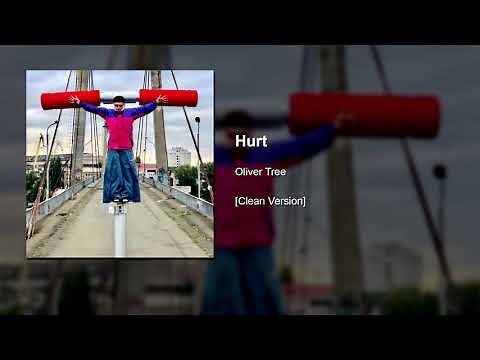 Oliver Tree - Hurt (Clean Version)