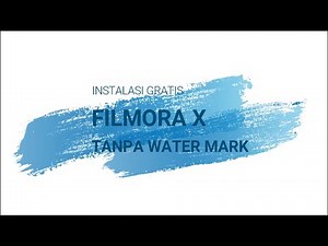 Cara Gampang Install Filmora Windows 10 - Gratis tanpa Water Mark