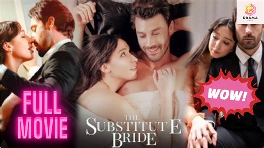 New The Substitute Bride Drama Hub