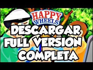 Descargar Happy Wheels Completo Full!! (MEDIAFIRE)