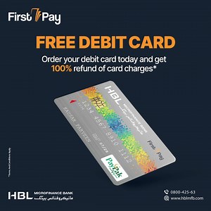 All the best things in life are free, like a Free Debit Card! Order your FirstPay debit card today, perform a transaction of Rs. 1,000 and get 100% debit card charges refund*. *T&Cs Apply: https://www.hblmfb.com/terms-and-conditions/firstpay-campaigns #FirstPay #FirstPayDebitCard #FreeDebitCard #ConvenienceAndSavings #BankingMadeBetter | FirstPay by HBL Microfinance Bank