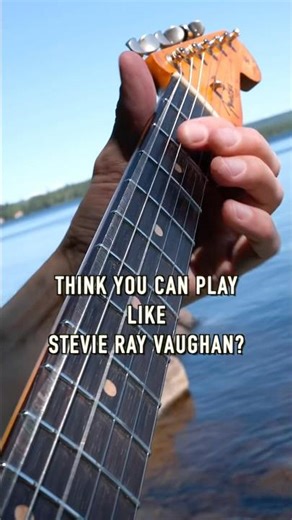 Think You Can Play Like Stevie Ray Vaughan?!?