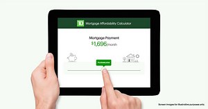 The TD Mortgage Affordability Calculator. Ready to help you see what you could afford. | TD