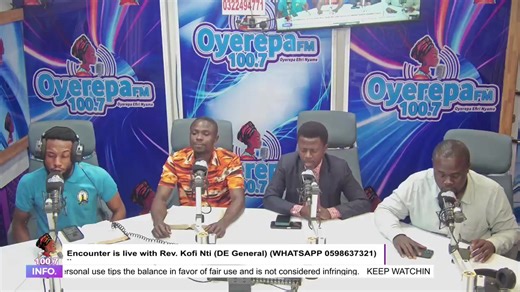 Encounter is live with Rev. Kofi Nti (DE General) on Oyerepa Radio (WHATSAPP 0598637321) || 11-12-2025 DISCLAIMER: The views expressed in this program are those of the individuals and do not necessarily reflect the views of Promise Broadcasting Limited. [Oyerepa fm/Tv, Promise Radio/Tv] WITH THE EXCEPTION OF LIVE INTERVIEWS, WE DO NOT OWN THE RIGHTS TO THIRD-PARTY AUDIO AND VIDEO CONTENT IN THIS LIVE STREAM. AUDIO AND VIDEO CONTENT ARE USED FOR PROMOTIONAL PURPOSES ONLY. Copyright Disclaimer: Un