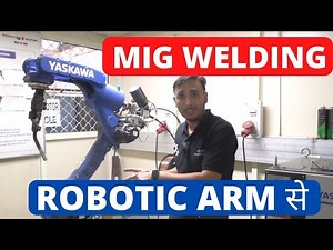MIG Welding || Robotic Arm Welding || Metal Inert gas Welding