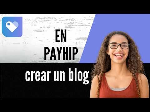 Cómo crear un blog en Payhip
