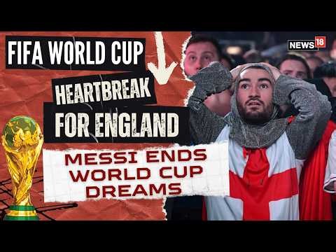 Messi Magic Ends England's World Cup Dream | Argentina Reach FIFA World Cup Final | Football | N18G