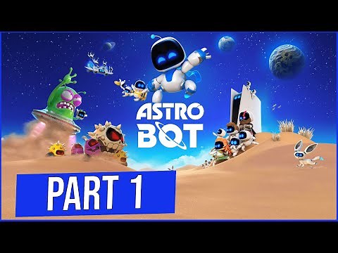 Astro Bot Playthrough - Part 1