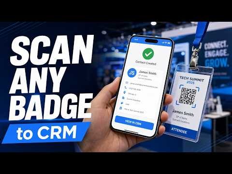 How to Capture Leads at Events (Scan Any Badge to CRM)