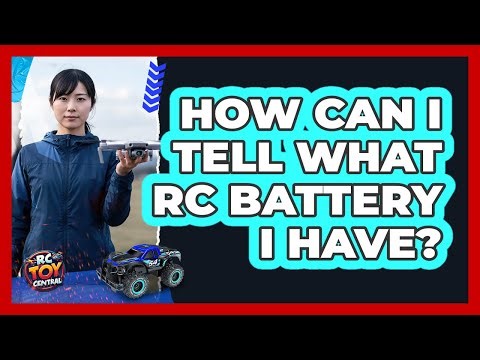 How Can I Tell What RC Battery I Have?