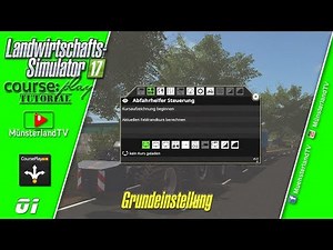 🔀 Course Play V5.3 | Tutorial ▶01 | Grundeinstellung 🚜 LS 17 | Landwirtschaft Simulator 17