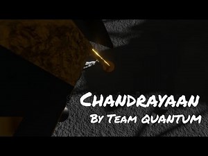 Chandrayaan Documentary|Team Quantum|ISRO