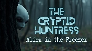 AN ALIEN IN THE FREEZER & THE VAPORIZED DOG