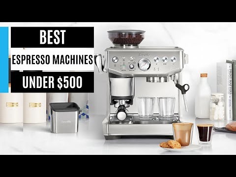 Best Espresso Machines Under $500 – Top Picks & Reviews 2025