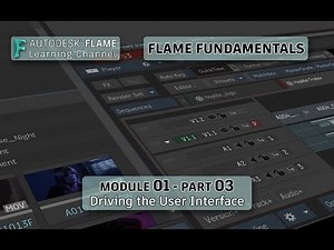 Flame Fundamentals - Module 1 - Part 03 - Driving the User Interface