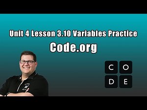 Code.org Unit 4 Lesson 3.10 Variables Practice