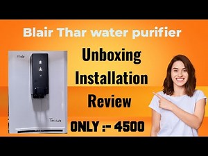 blair thar water purifier !! blair water purifier review !! installation Unboxing Review