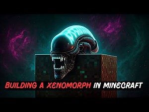 Building a Xenomorph in Minecraft | Sci-Fi-HiTales
