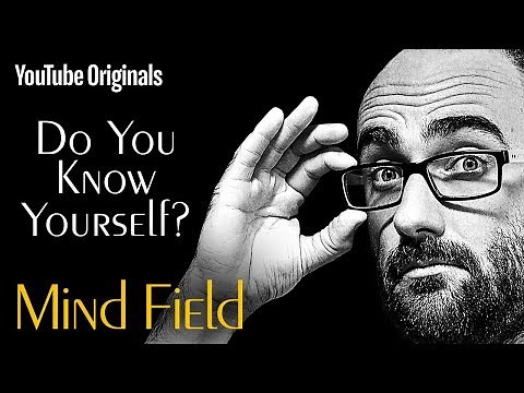 Do You Know Yourself? - Mind Field (Ep 8)