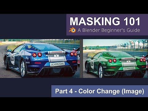 Image Color Change | Masking 101 in Blender (2.93) - Part 4