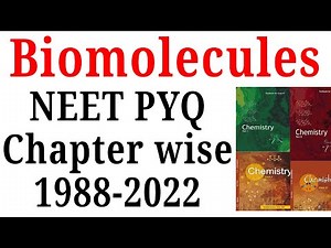 Biomolecules class 12 chemistry NEET pyq last 35 years