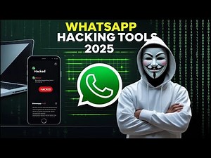 How To Hack Any WhatsApp Account | Latest WhatsApp Hacking Tools and Methods 2025