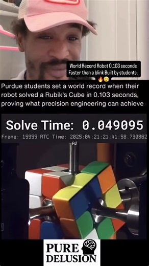 Pure Delusion on Instagram: "Before you even feel your eyelid move — this machine has already beaten a Rubik’s Cube 🔥😮‍💨 1. Solved in 0.103 seconds ⏱️ Their robot, “Purdubik’s Cube,” smashed the Guinness World Record for fastest robot to solve a puzzle cube — completing the whole thing in just 103 milliseconds, faster than the blink of an eye! ￼ 2. Nearly 3× faster than the old record 💥 The previous fastest robot solve was 0.305 seconds by engineers in Japan — Purdue’s machine obliterated th
