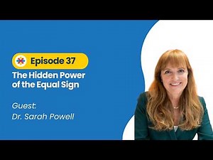 The Hidden Power of the Equal Sign (Ep 37)
