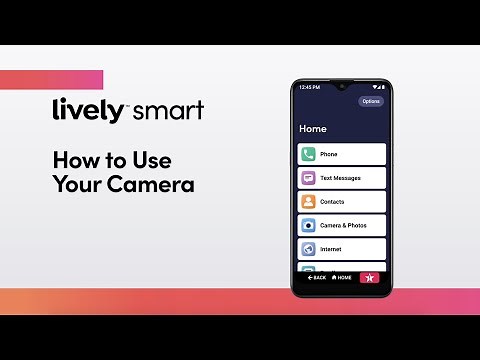 How to Use Your Camera | Lively Smart