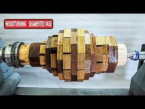 Woodturning - Segmented Vase