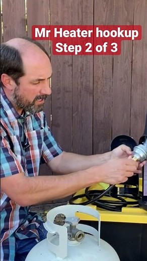 Step 2 of 3 How to connect a 20 lb propane tank to Mr Heater