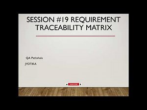 Session#19 Requirement Traceability Matrix RTM MANUAL TESTING TUTORIAL IN HINDI
