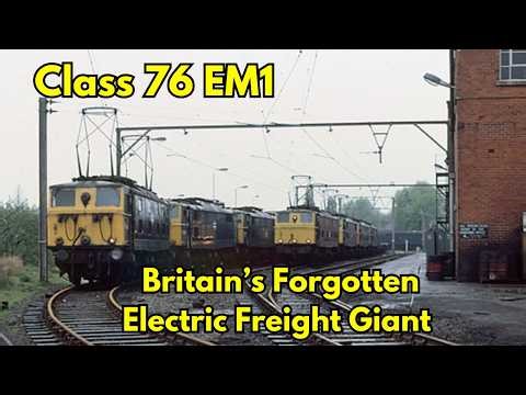 Class 76 EM1 – Britain’s Forgotten Electric Freight Giant #Class76 #electric #locomotive #fyp