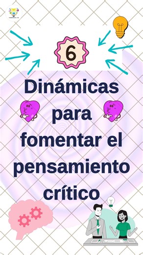 6 dinámicas para fomentar el pensamiento crítico 💬🧠 | Docentes al día