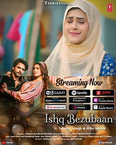 The soothing tunes of #IshqBezubaan are here to melt your hearts as the song is now streaming on all platforms. Tune in now! ♪Full Song Available on♪ JioSaavn: https://bit.ly/3FIpRGp Spotify: https://spoti.fi/3ykS6Jq Hungama: https://bit.ly/38dcJwt Gaana: https://bit.ly/3N4uWv5 Apple Music: https://apple.co/3P6UitQ Amazon Prime Music: https://amzn.to/3kOZeG5 Wynk: https://bit.ly/3P0ScM6 Resso: https://bit.ly/3ymzHfl iTunes: https://apple.co/3LZrnGk YouTube Music: https://bit.ly/3ykln73 #tseries 