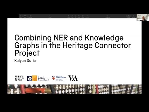 NER Lightning Talks (Part 2): NER and Knowledge Graphs in the Heritage Connector Project. K Dutia