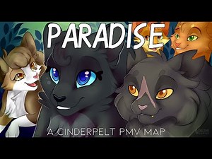 Paradise - Cinderpelt PMV MAP