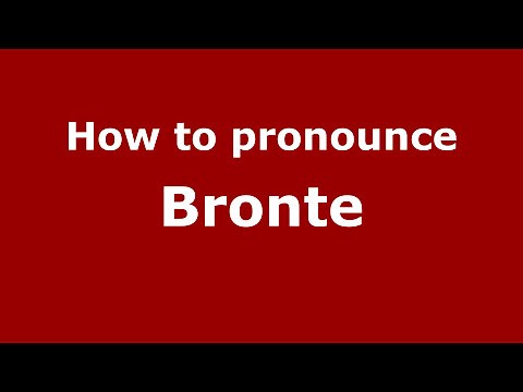 How to Pronounce Bronte - PronounceNames.com