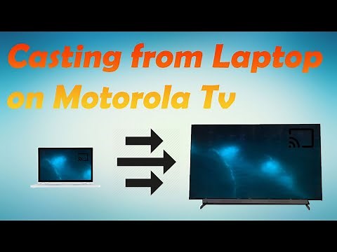 Casting from Laptop on Motorola/Android Tv.