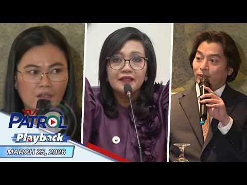 TV Patrol Playback | March 25, 2026