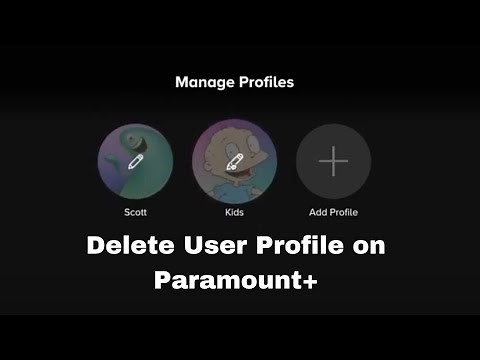 How To Delete User Profile On Paramount Plus