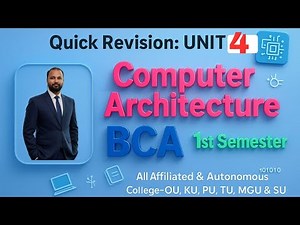 Computer Architecture UNIT 4 Quick Revision 2025-26 BCA I Semester 1st Sem Imp OU PU
