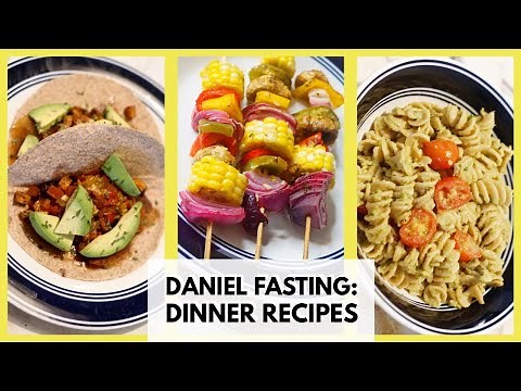 Daniel Fast Dinner Recipes & Meal Ideas