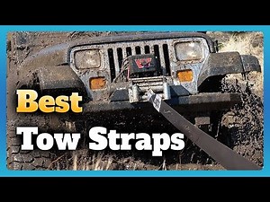 6 Best Tow Straps Buying Guide